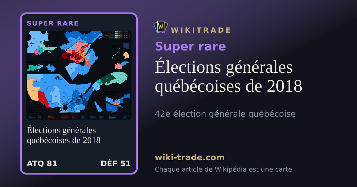 Élections générales québécoises de 2018 — carte Super rare