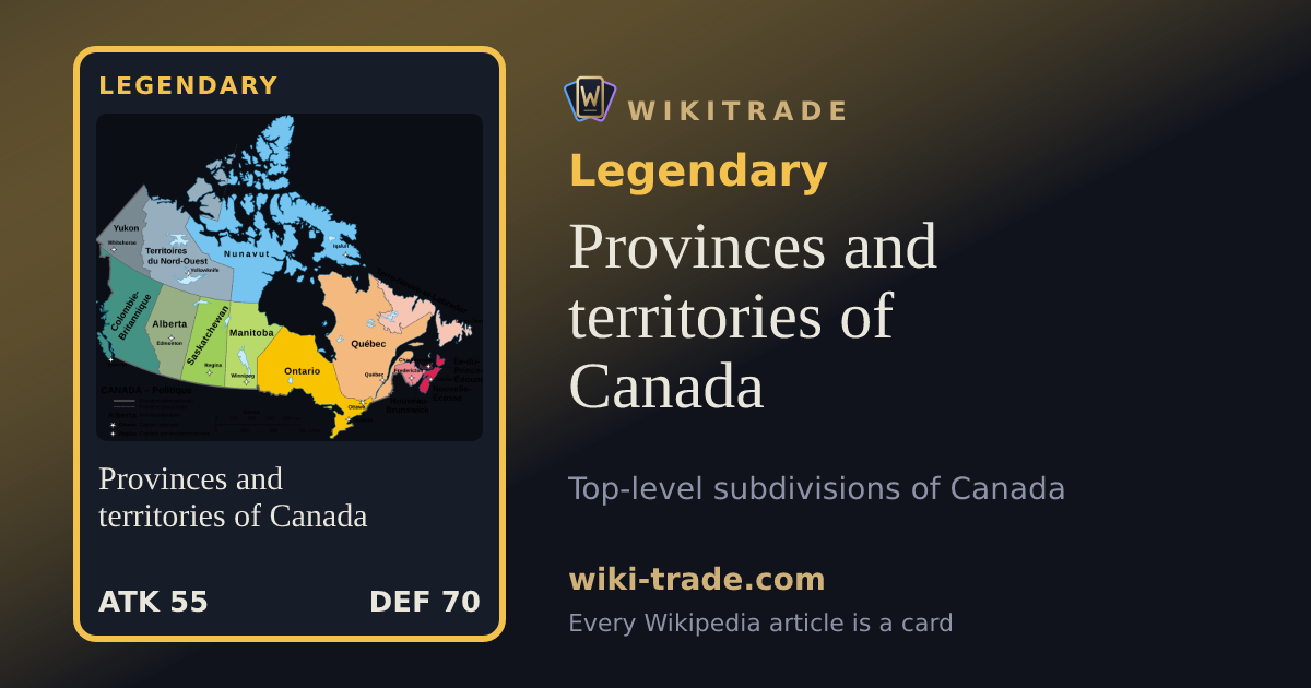 Provinces and territories of Canada — Legendary card