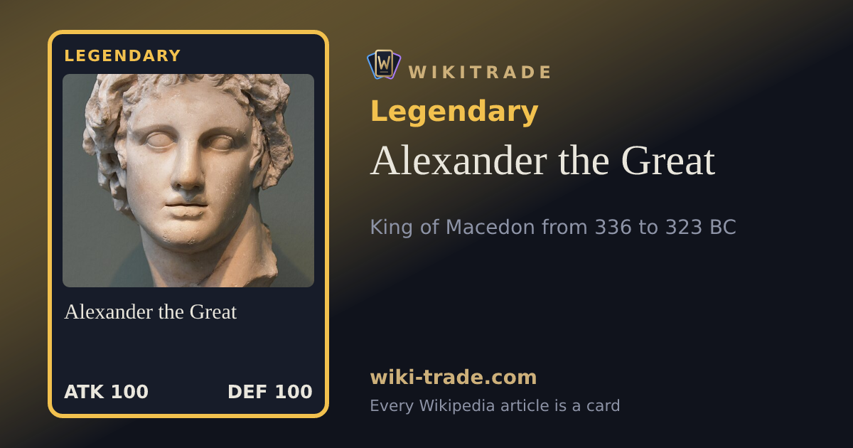 Alexander the Great — Legendary card