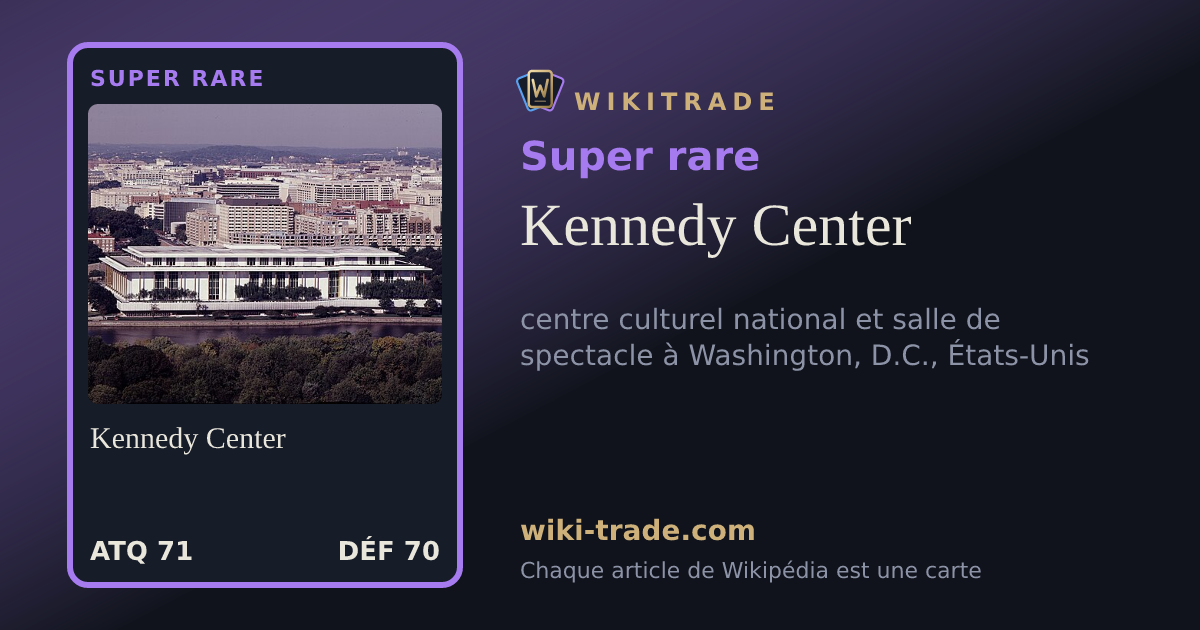 Kennedy Center — carte Super rare