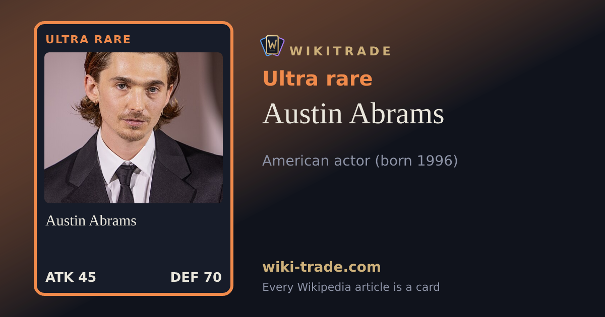 Austin Abrams — Ultra rare card