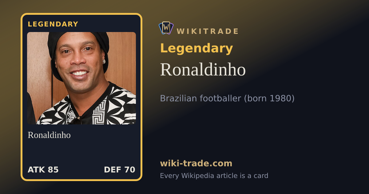 Ronaldinho — Legendary card