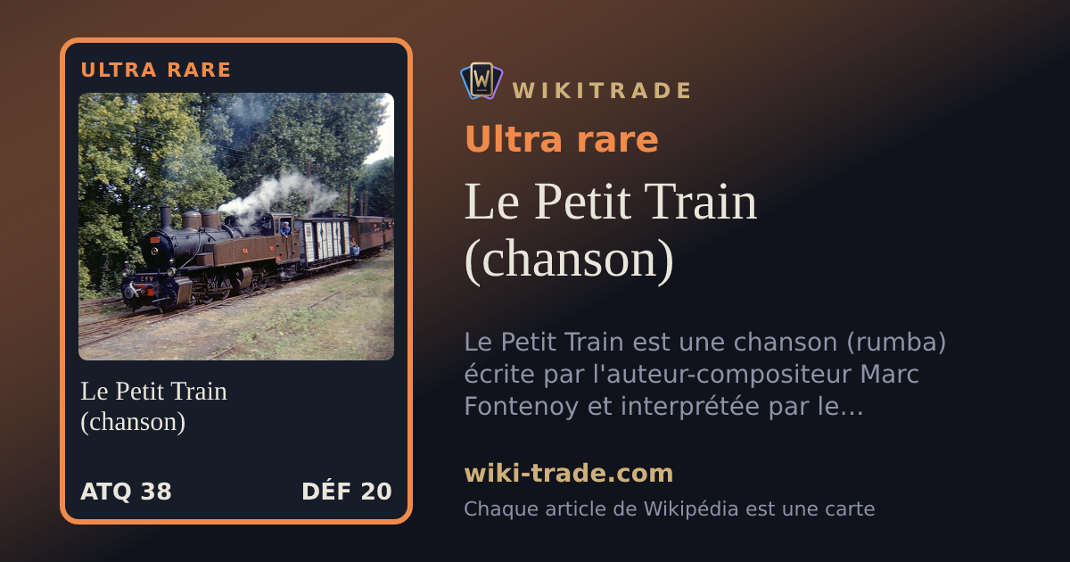 Le Petit Train (chanson) — carte Ultra rare