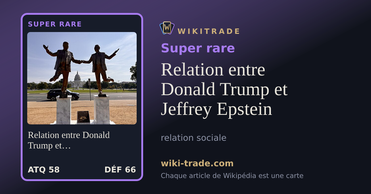 Relation entre Donald Trump et Jeffrey Epstein — carte Super rare