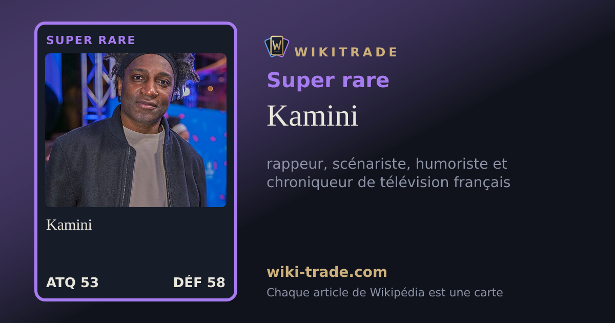 Kamini — carte Super rare
