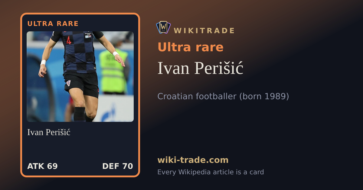 Ivan Perišić — Ultra rare card