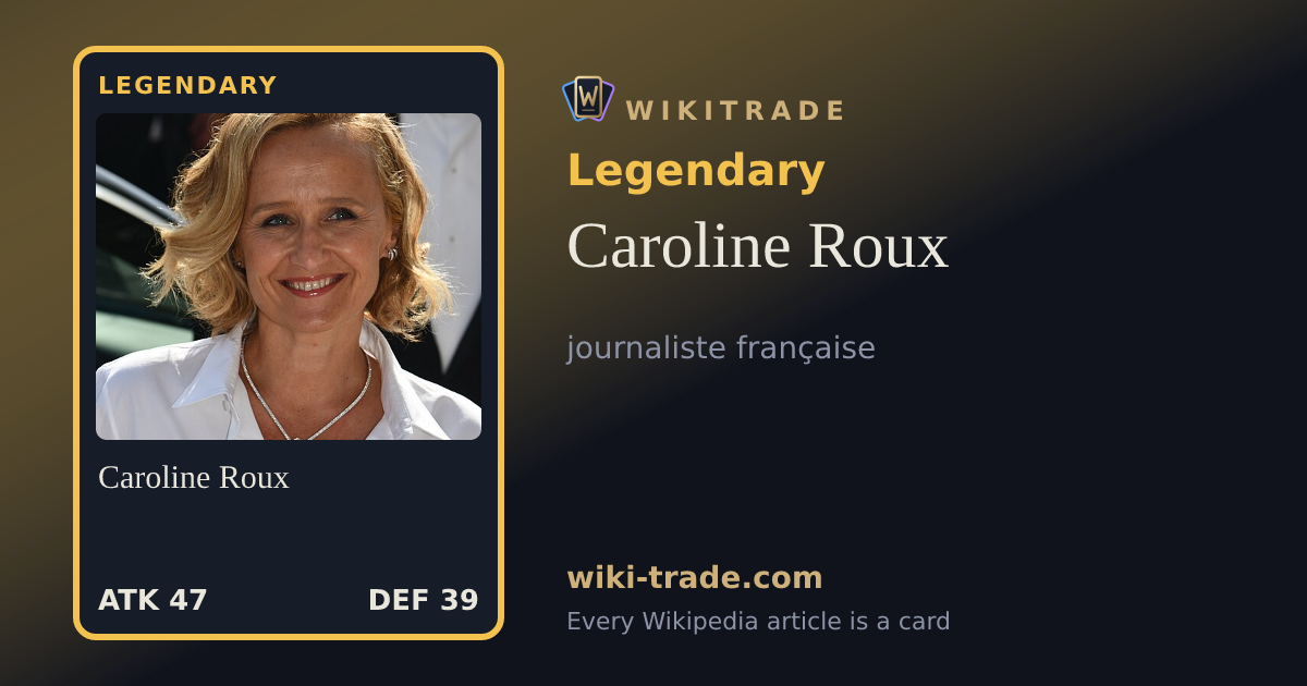 Caroline Roux — Legendary card