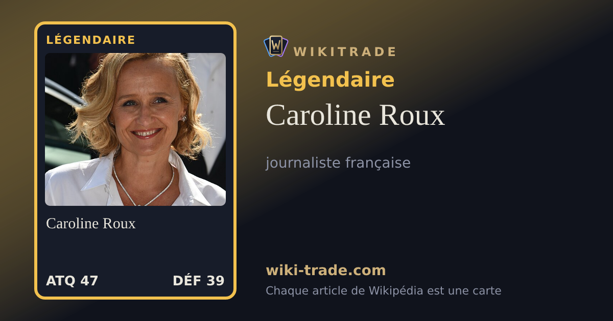 Caroline Roux — carte Légendaire