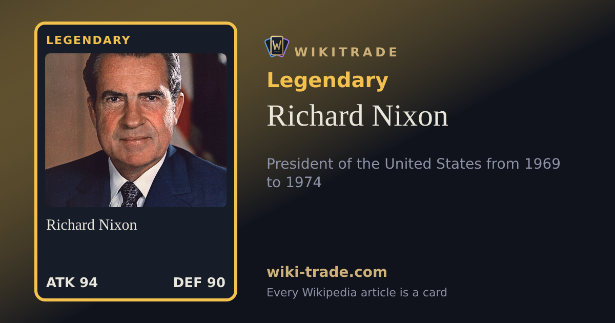 Richard Nixon — Legendary card