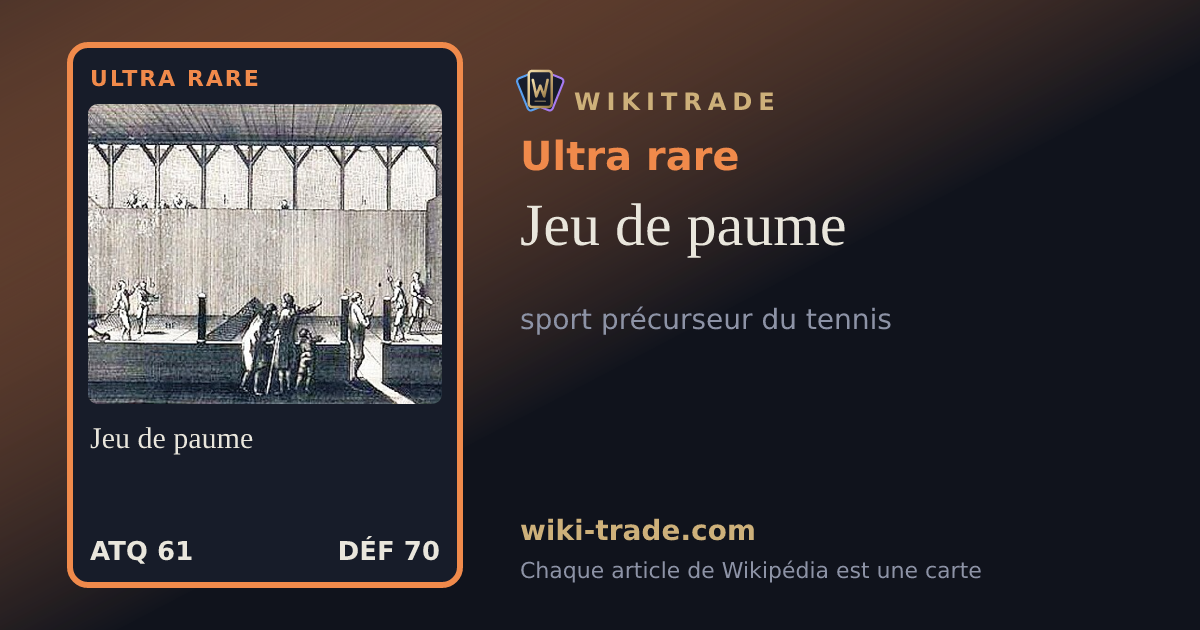 Jeu de paume — carte Ultra rare