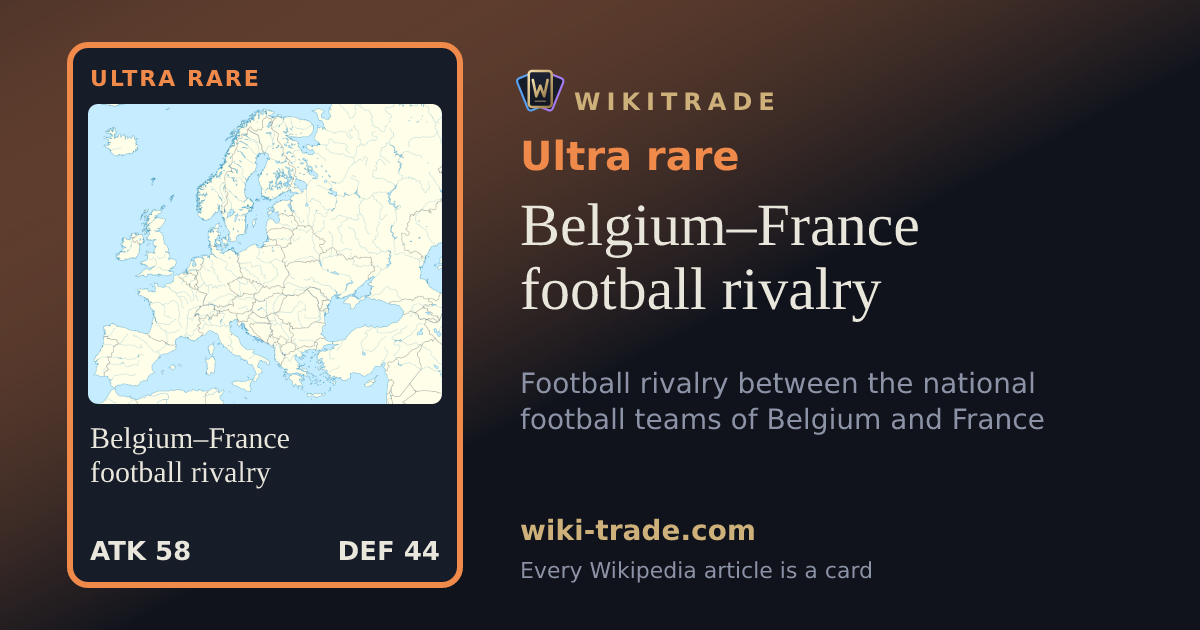 Belgium–France football rivalry — Ultra rare card