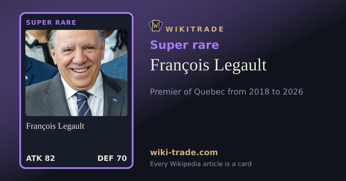 François Legault — Super rare card