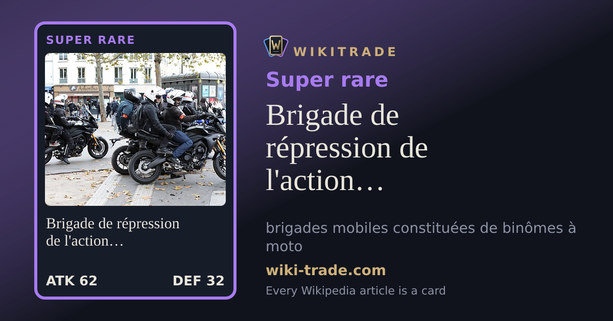 Brigade de répression de l'action violente motorisée — Super rare card