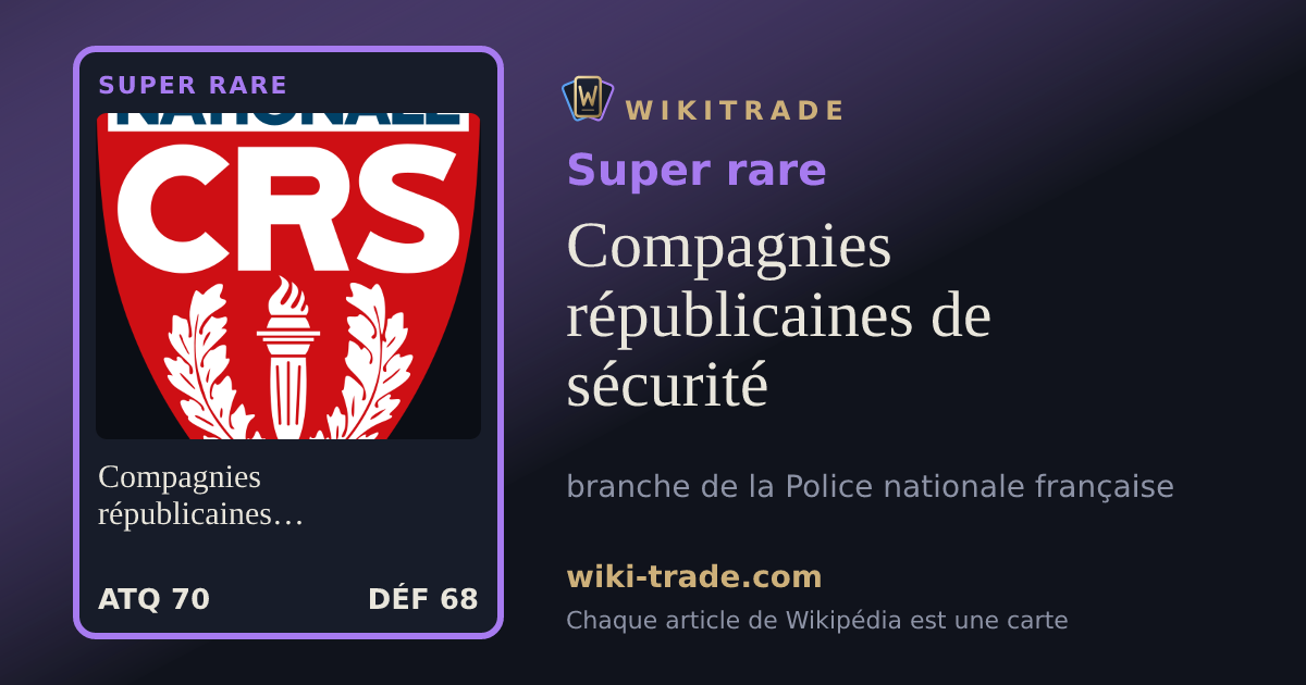 Compagnies républicaines de sécurité — carte Super rare