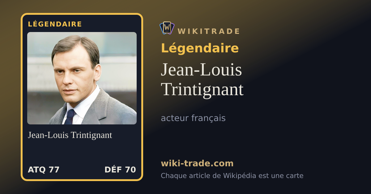 Jean-Louis Trintignant — carte Légendaire