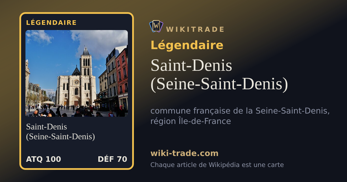 Saint-Denis (Seine-Saint-Denis) — carte Légendaire