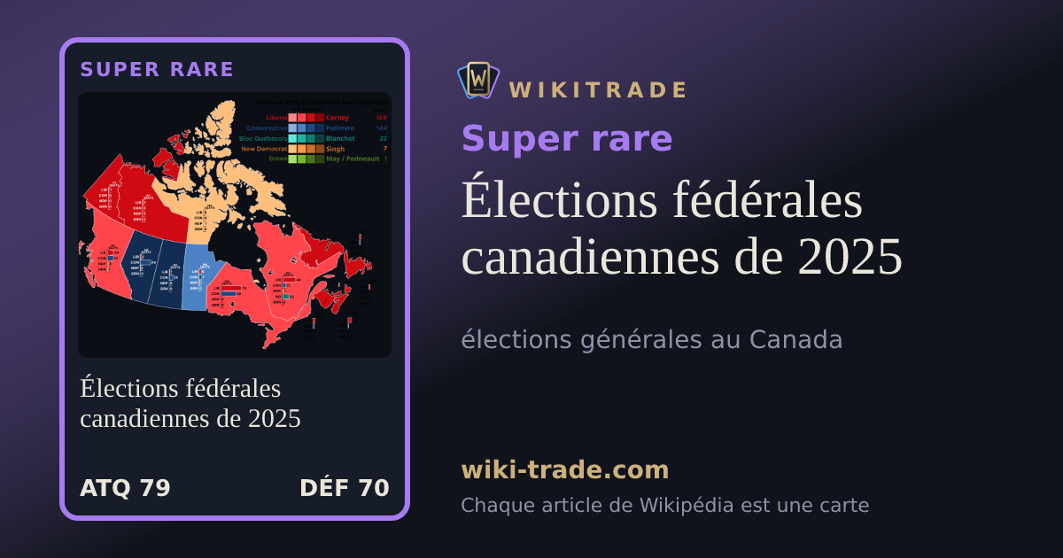 Élections fédérales canadiennes de 2025 — carte Super rare