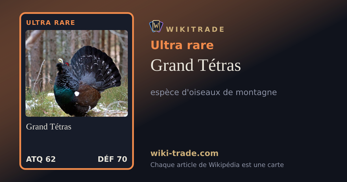 Grand Tétras — carte Ultra rare