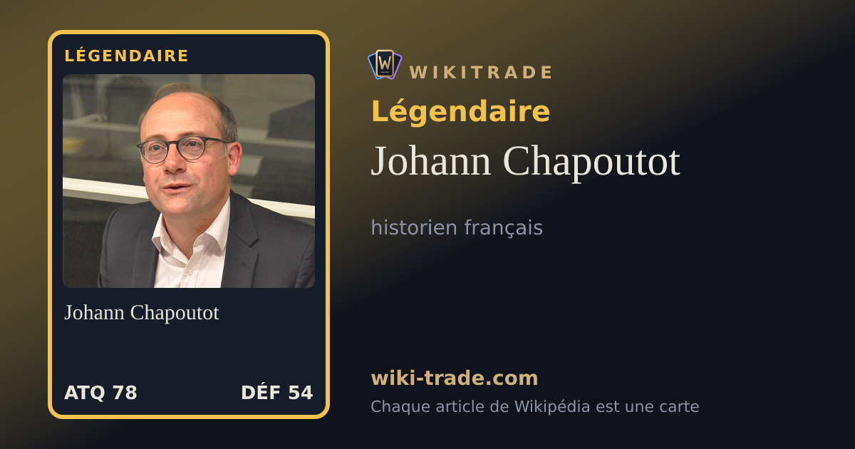 Johann Chapoutot — carte Légendaire