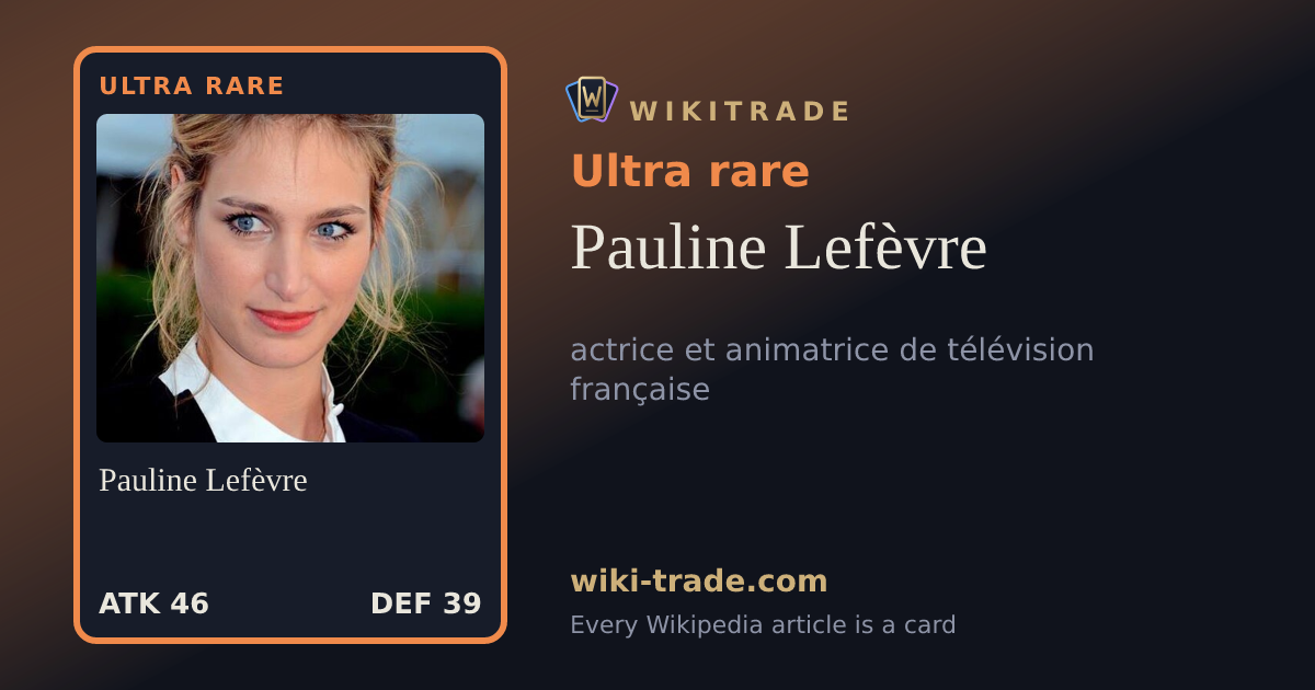 Pauline Lefèvre — Ultra rare card