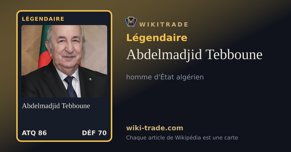 Abdelmadjid Tebboune — carte Légendaire
