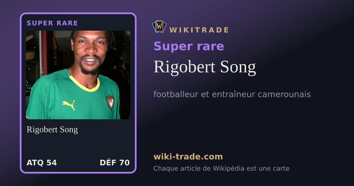 Rigobert Song — carte Super rare