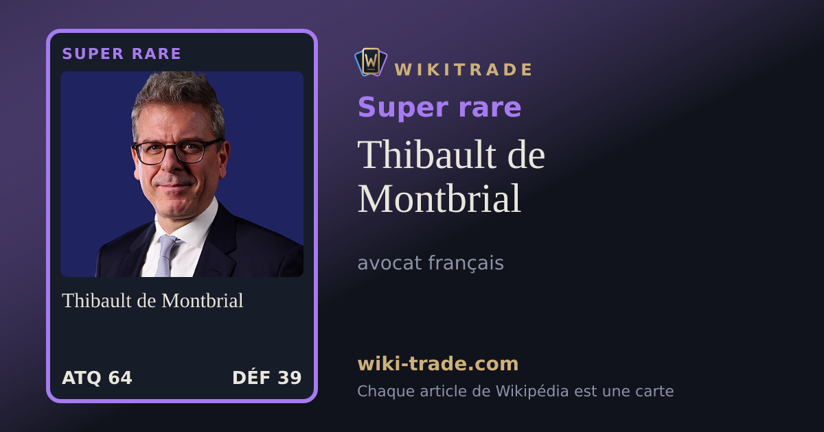 Thibault de Montbrial — carte Super rare