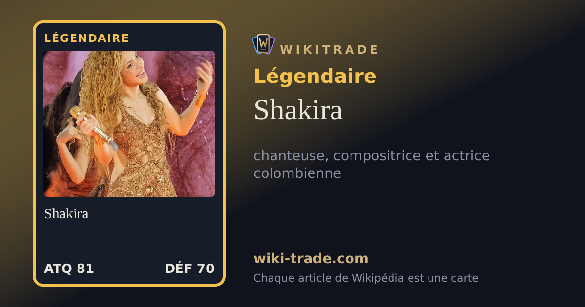 Shakira — carte Légendaire