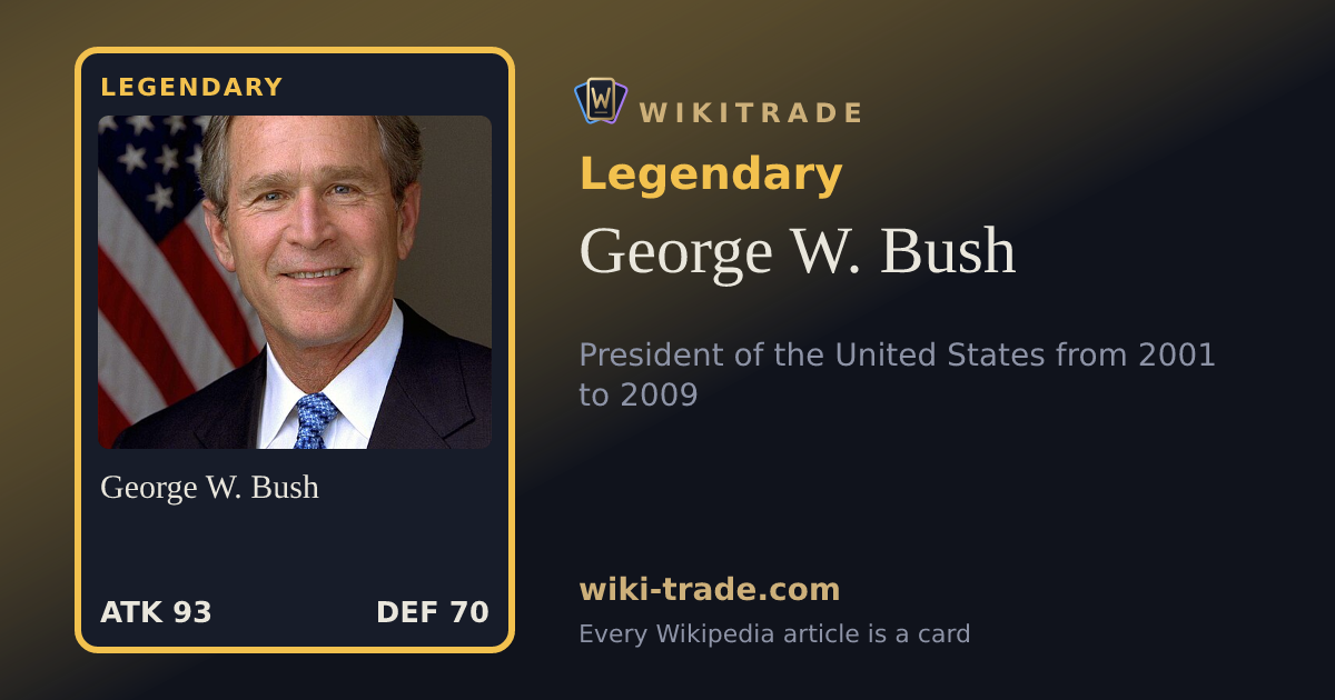 George W. Bush — Legendary card