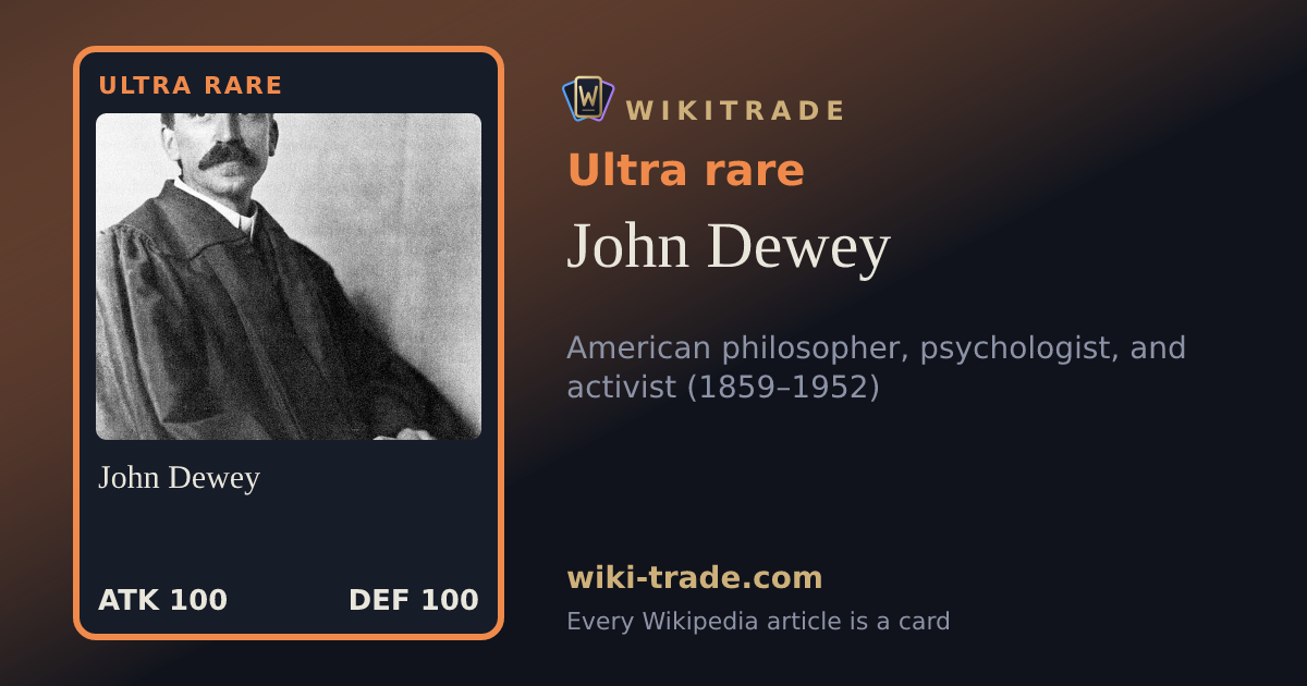 John Dewey — Ultra rare card
