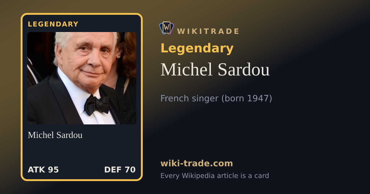 Michel Sardou — Legendary card