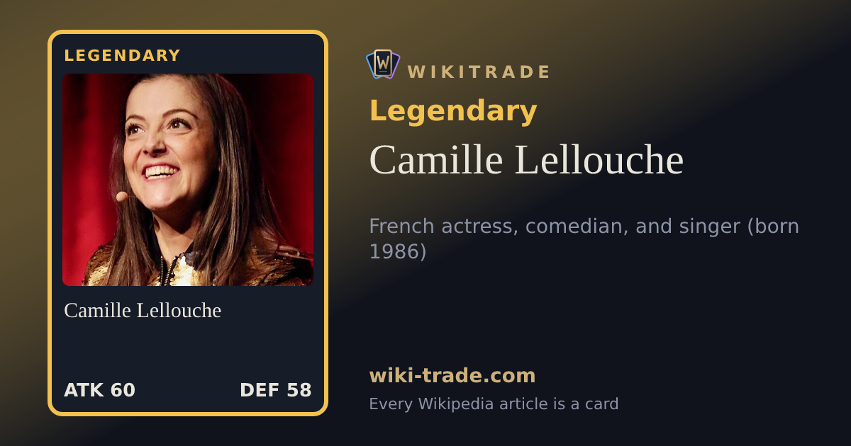 Camille Lellouche — Legendary card