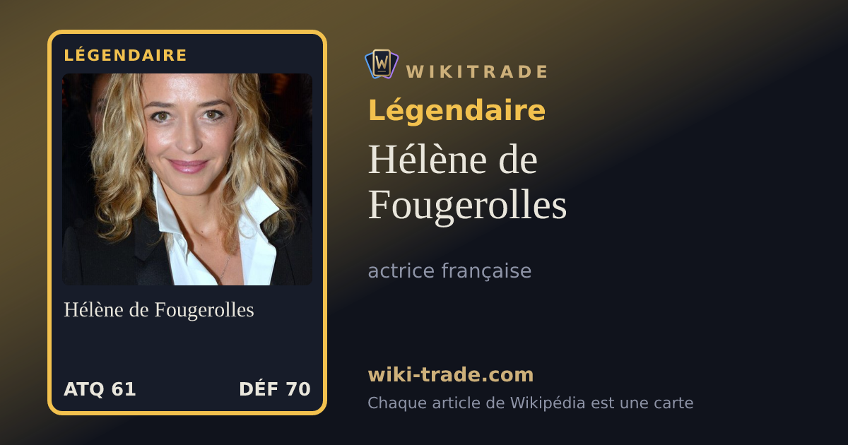 Hélène de Fougerolles — carte Légendaire