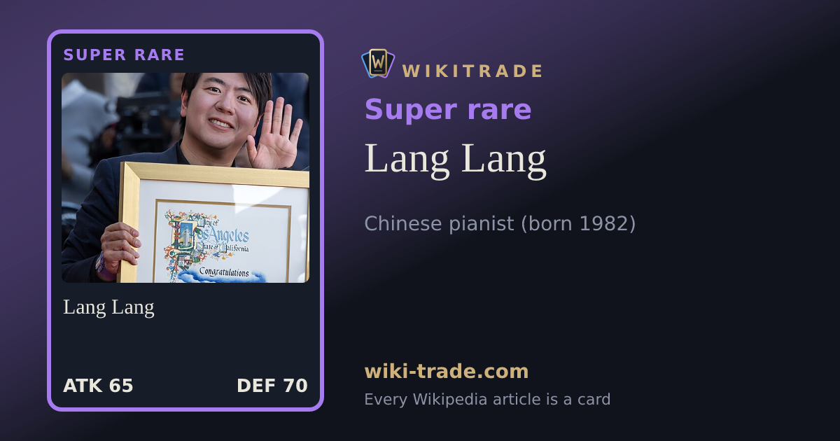 Lang Lang — Super rare card