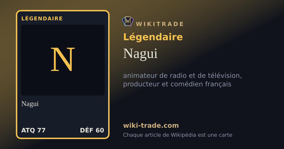 Nagui — carte Légendaire