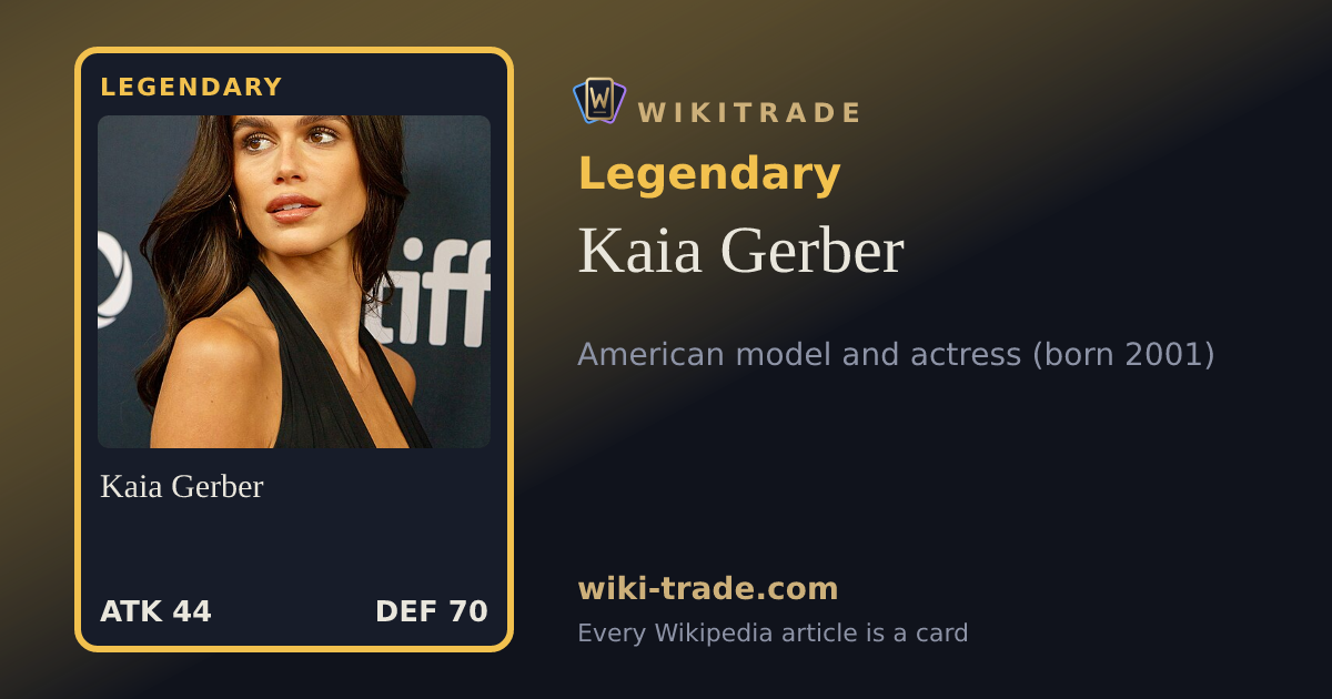 Kaia Gerber — Legendary card