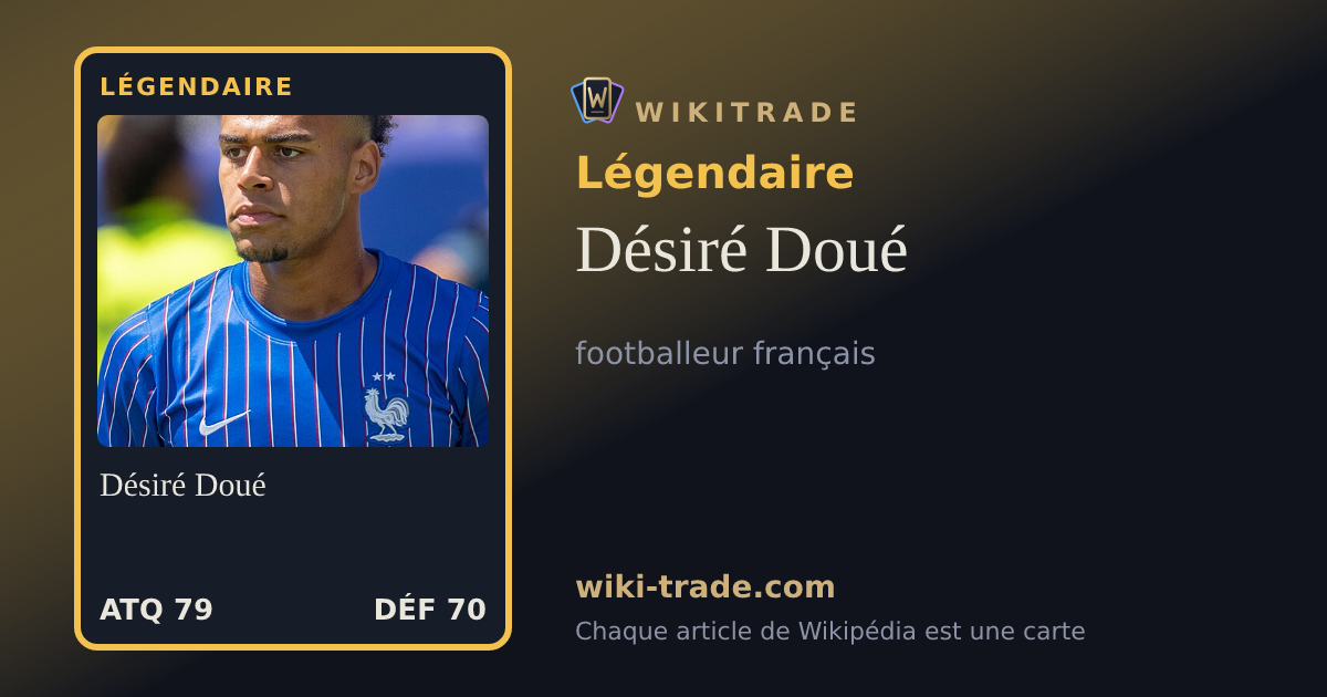 Désiré Doué — carte Légendaire