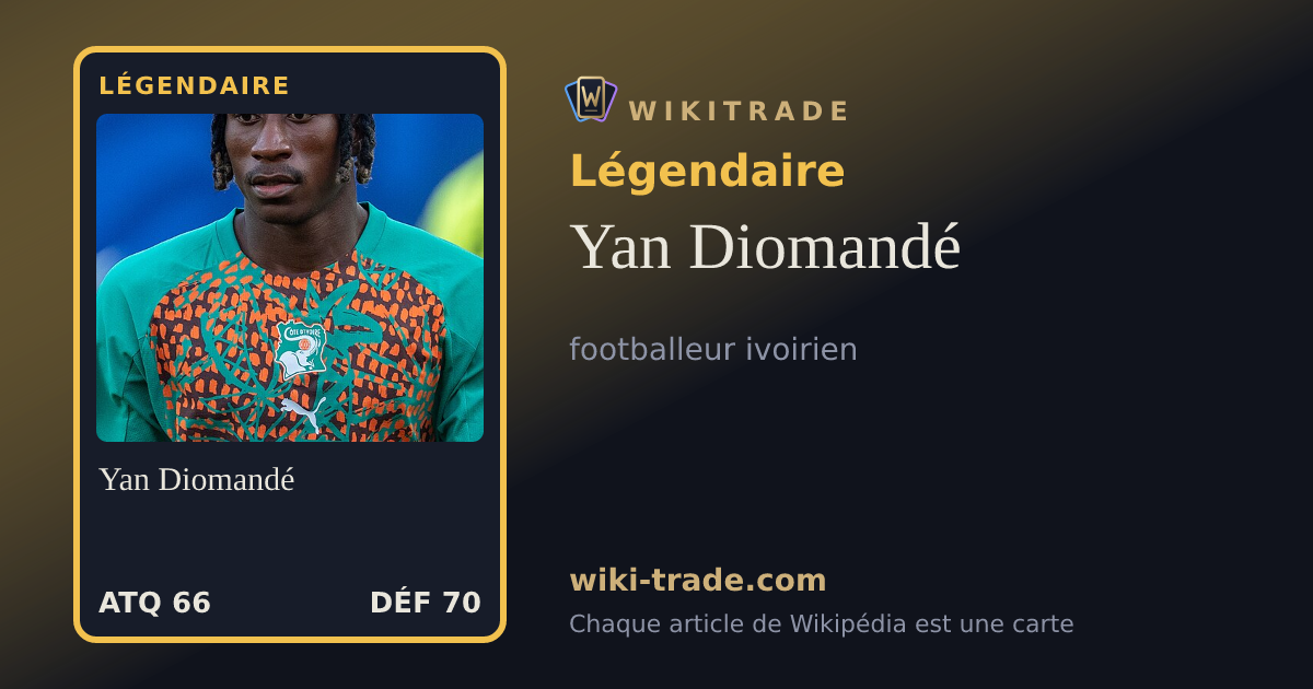 Yan Diomandé — carte Légendaire