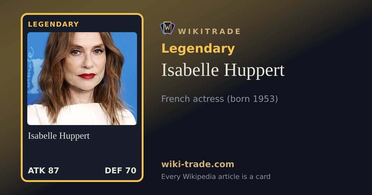Isabelle Huppert — Legendary card