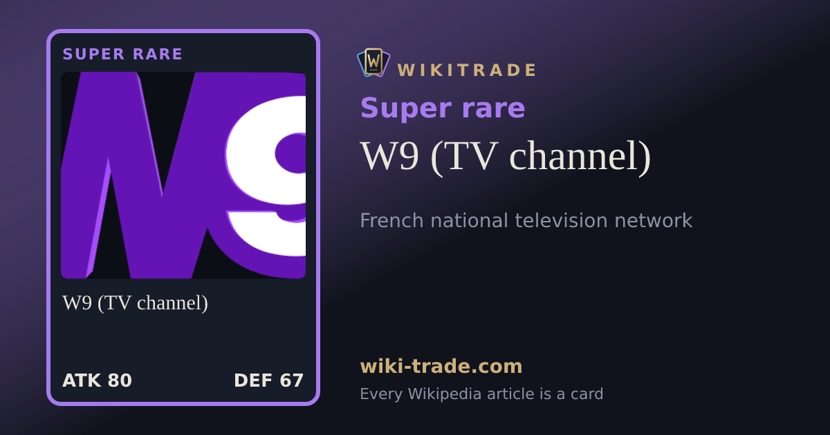 W9 (TV channel) — Super rare card