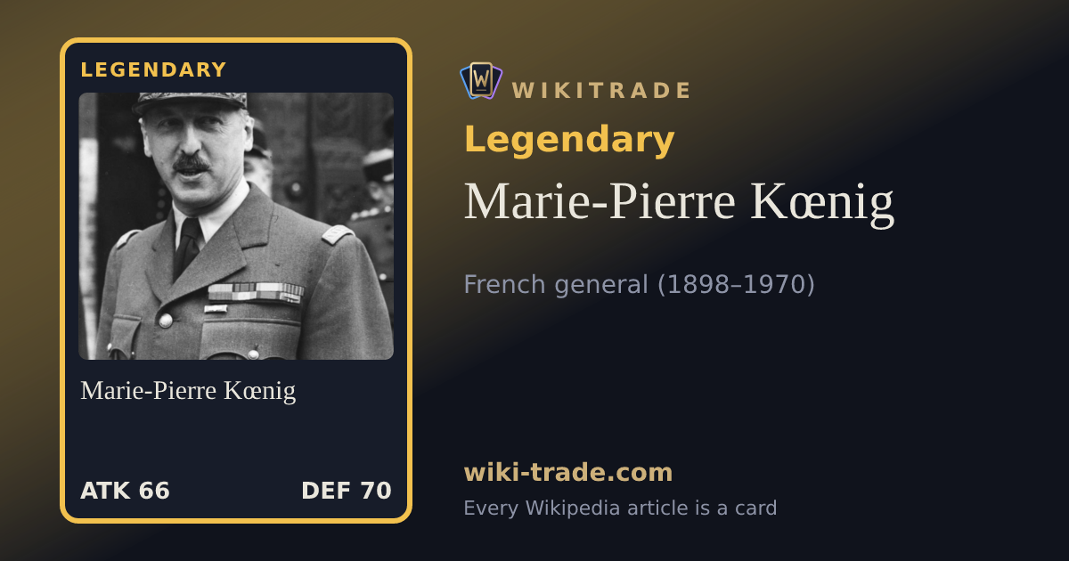 Marie-Pierre Kœnig — Legendary card