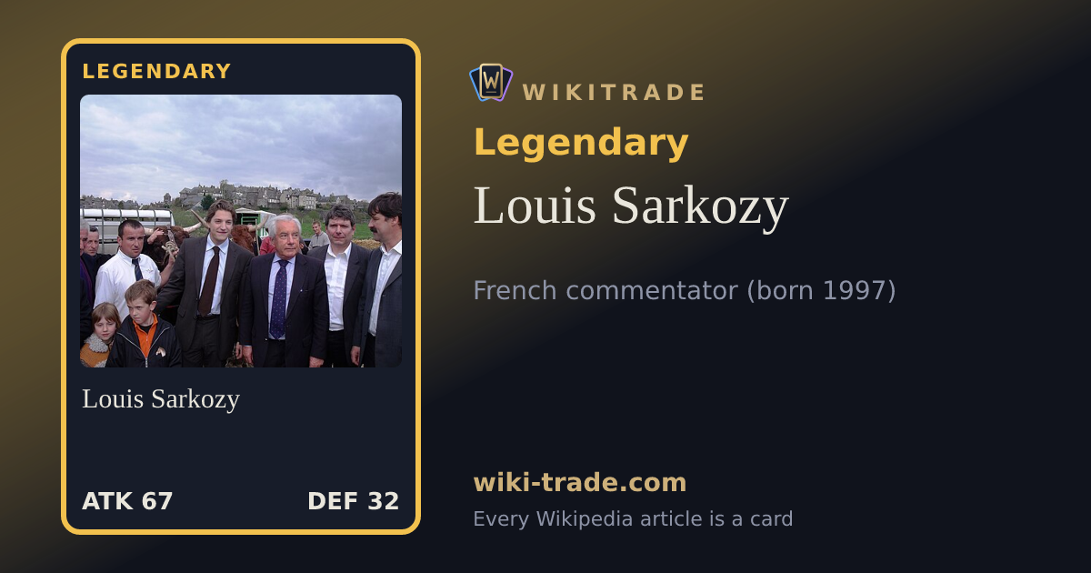 Louis Sarkozy — Legendary card