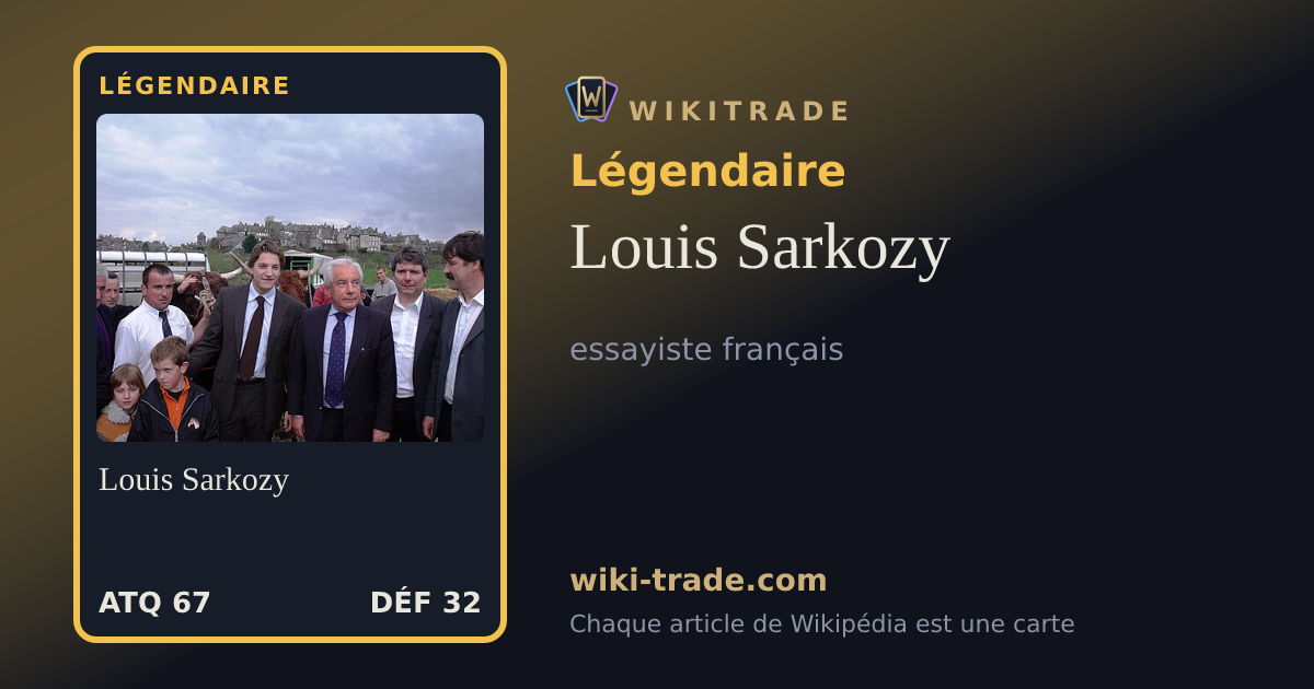 Louis Sarkozy — carte Légendaire