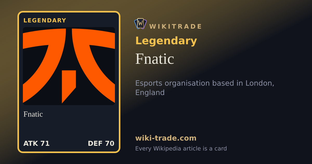 Fnatic — Legendary card