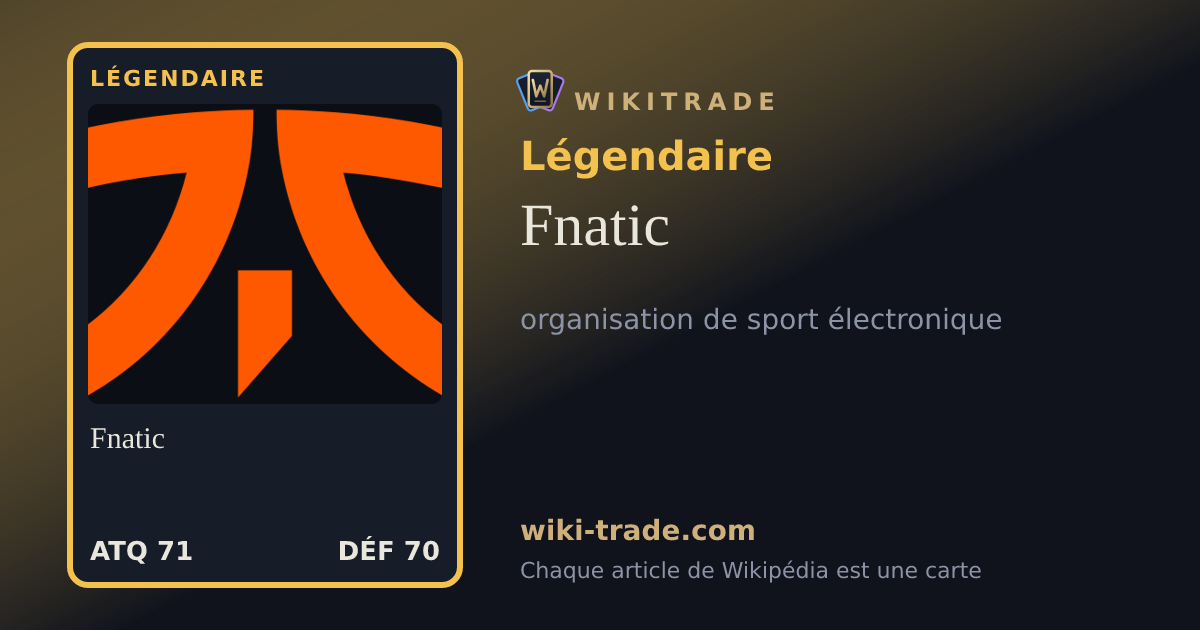 Fnatic — carte Légendaire