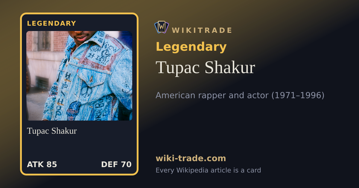 Tupac Shakur — Legendary card