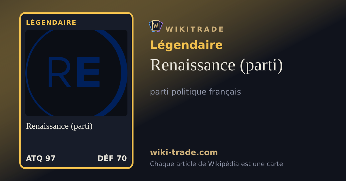 Renaissance (parti) — carte Légendaire
