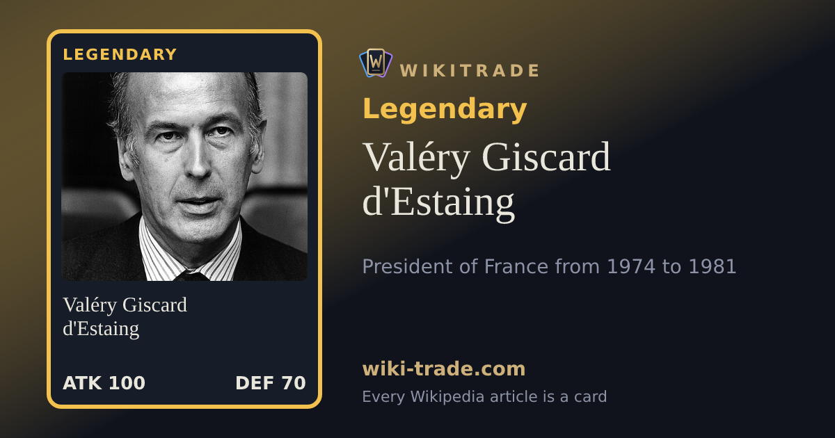 Valéry Giscard d'Estaing — Legendary card