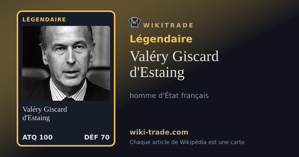 Valéry Giscard d'Estaing — carte Légendaire