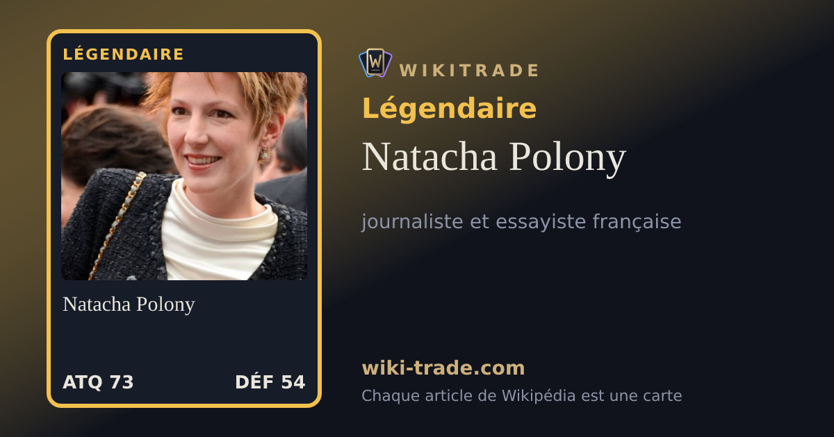 Natacha Polony — carte Légendaire